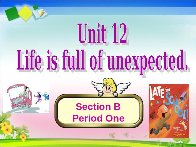 初三上册英语全一册ppt《unit12 Life is full of the unexpected》课件第1页