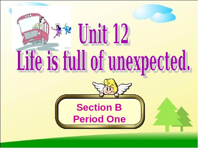 初三上册英语全一册ppt《unit12 Life is full of the unexpected》下载课件第1页