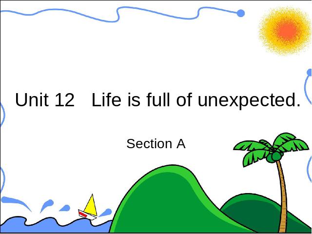 初三上册英语全一册《unit12 Life is full of the unexpected》第1页
