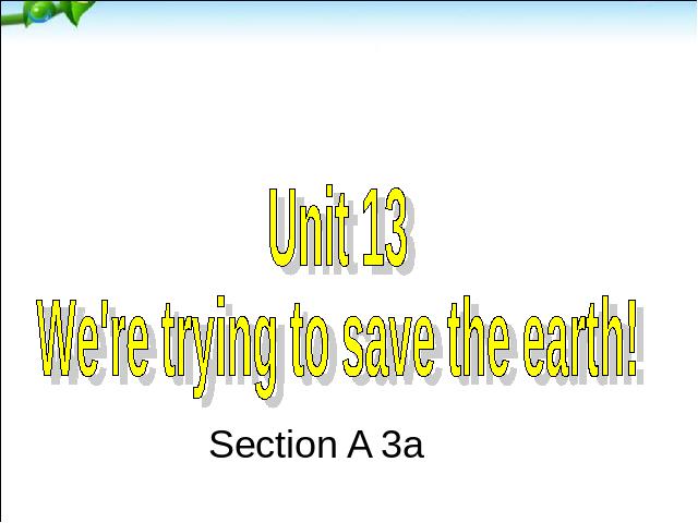 初三上册英语全一册PEP《unit13 We're trying to save the earth 》下载第1页